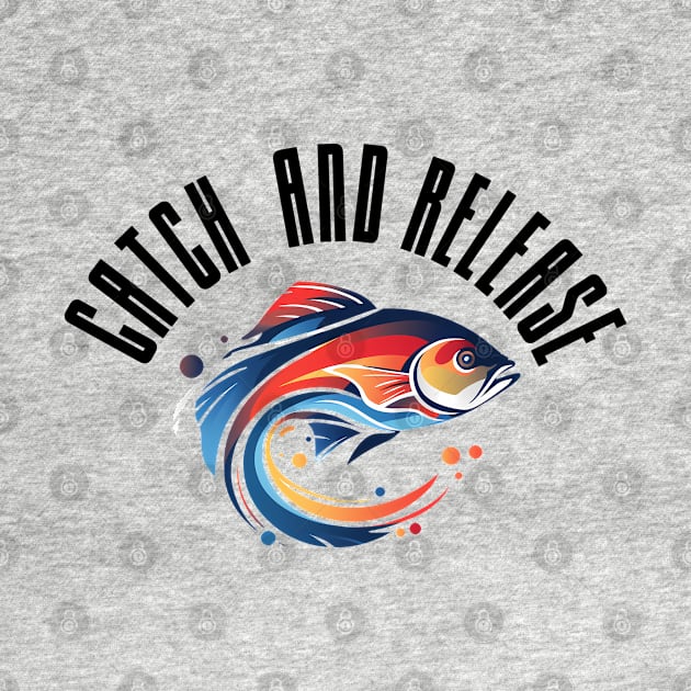 Catch and release by GraphGeek